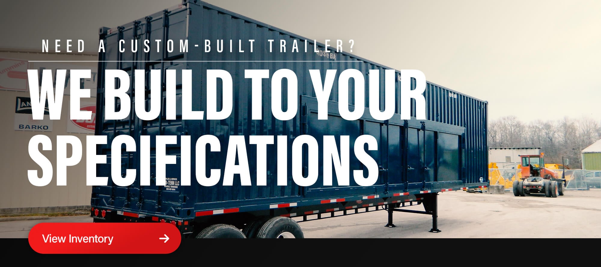 We build custom trailers to your specifications